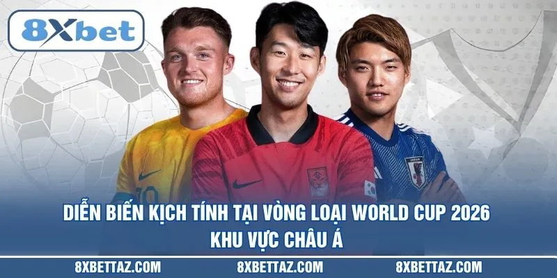 Diễn biến kịch tính tại Vòng loại World Cup 2026 khu vực Châu Á